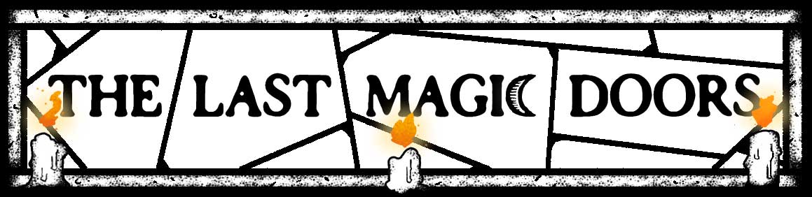 The Last Magic Doors